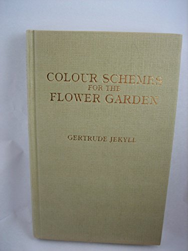 Colour Schemes for the Flower Garden.
