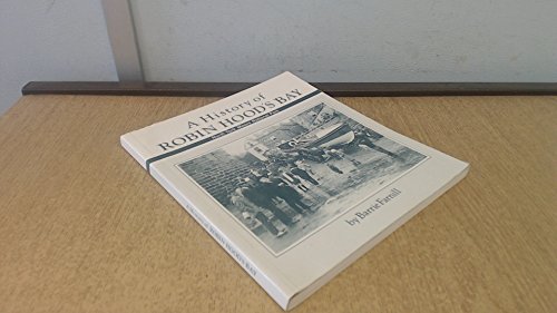 A History of Robin Hood's Bay : The Story of a Yorkshire Community