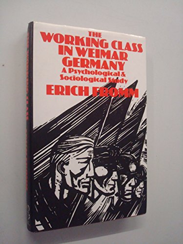 The Working Class in Weimar Germany : A Psychological and Sociological Study