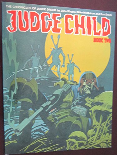 Judge Child, Book Two (The Chronicles of Judge Dredd) *