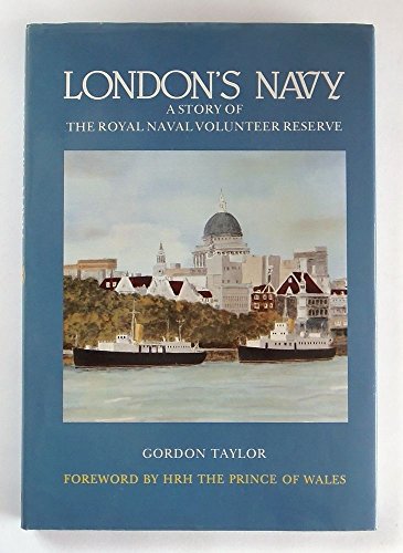London's Navy - A Story Of The Royal Naval Volunteer Reserve.