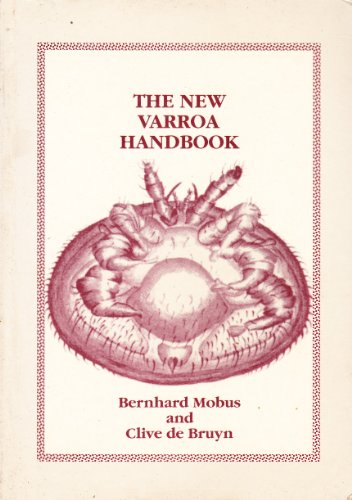 The New Varroa Handbook (FINE COPY OF SCARCE FIRST EDITION, FIRST PRINTING SIGNED BY THE AUTHOR, ...