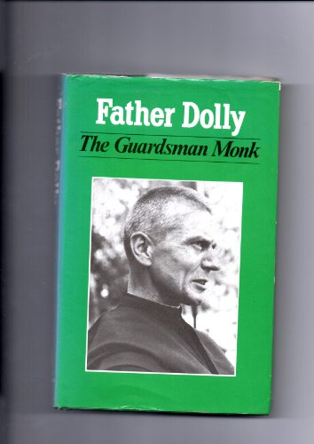 FATHER DOLLY: The Guardsman Monk