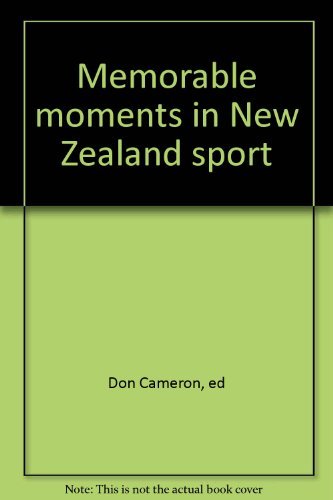 Memorable Moments in NZ Sport