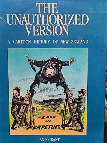 The Unauthorized Version: A Cartoon History of New Zealand
