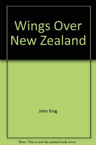 Wings Over New Zealand : a pictorial chronicle of New Zealand avi ation