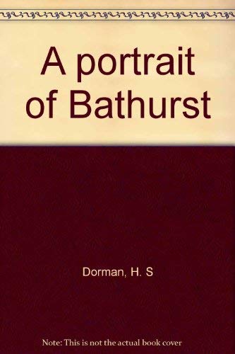 A Portrait of Bathurst