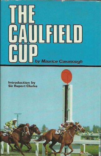 THE CAULFIELD CUP Special Victoria Amateur Turf Club Centenary Edition