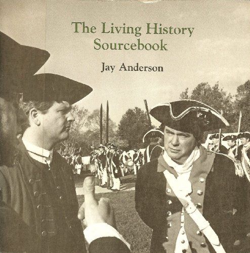 The Living History Sourcebook