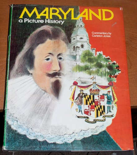 Maryland: A Picture History, 1632-1976