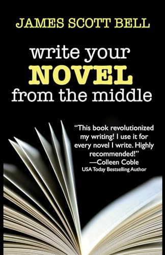 Write Your Novel From The Middle: A New Approach for Plotters, Pantsers and Everyone in Between (Bell on Writing)
Write Your Novel From The Middle: A New Approach for Plotters, Pantsers and Everyone in Between (Bell on Writing)