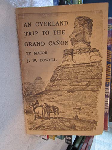 AN OVERLAND TRIP TO THE GRAND CAÑON