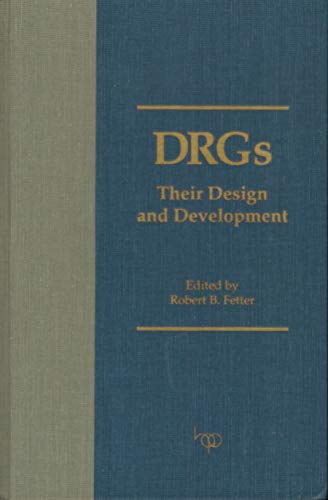 DRGs: Their Design and Development