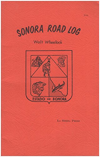 SONORA ROAD LOG (Revised Edition)