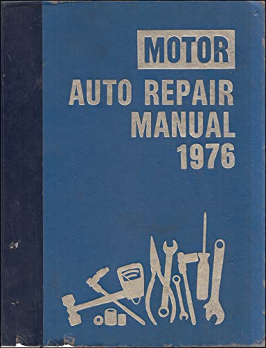 MOTOR AUTO REPAIR MANUAL 1976; 39TH EDITION