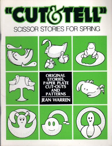 Totline "Cut Tell" Scissor Stories for Spring ~ Original Stories, Paper Plate Cut-Outs and Patterns
Totline "Cut Tell" Scissor Stories for Spring ~ Original Stories, Paper Plate Cut-Outs and Patterns