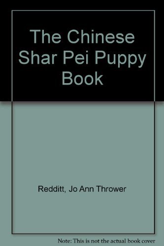 THE CHINESE SHAR-PEI PUPPY BOOK