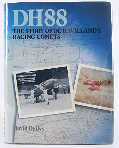 DH88. The Story of De Havilland's Racing Comets