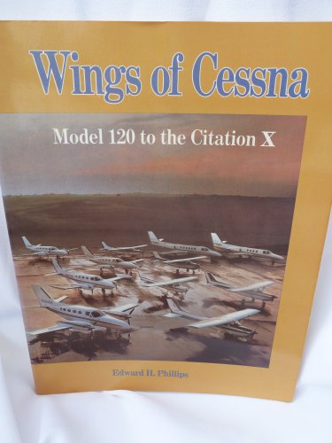 Wings of Cessna: Model 120 to the Citation X