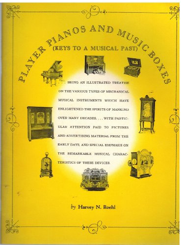 PLAYER PIANOS AND MUSIC BOXES