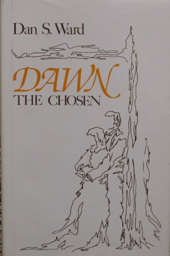 Dawn, The Chosen: A Novel of the Future