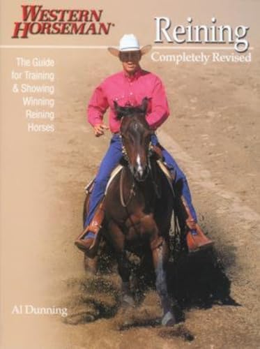Reining -a Western horseman book -completely revised the guide fr o training & showing winning re...