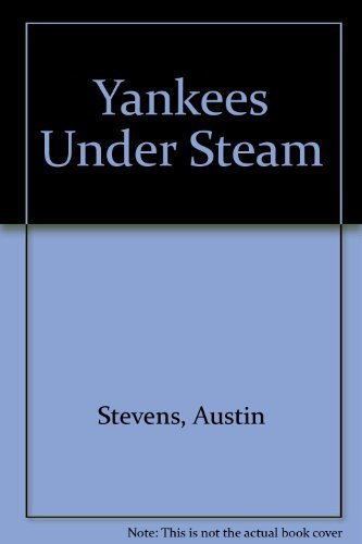 Yankees Under Steam