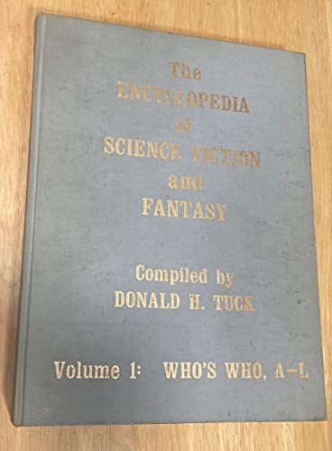 Encyclopedia of Science Fiction and Fantasy Through 1968 Volume 1: Who's Who, A-L