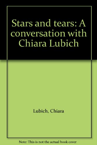 Stars and Tears: A Conversation with Chiara Lubich