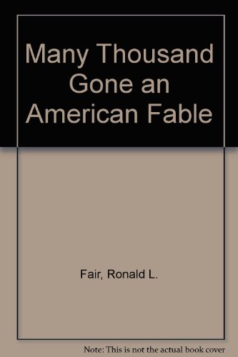 Many Thousand Gone; An American Fable