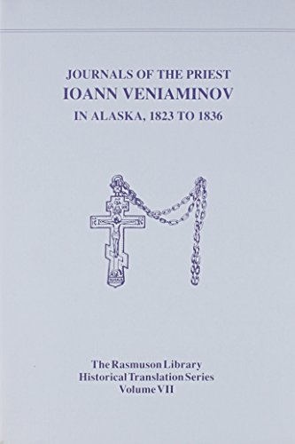 Journals of the Priest Ioann Veniaminov in Alaska, 1823 to 1836