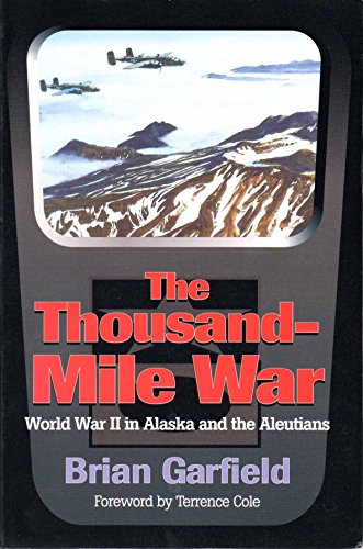 Thousand-Mile War: World War II in Alaska and the Aleutians (Classic Reprint Series)
Thousand-Mile War: World War II in Alaska and the Aleutians (Classic Reprint Series)