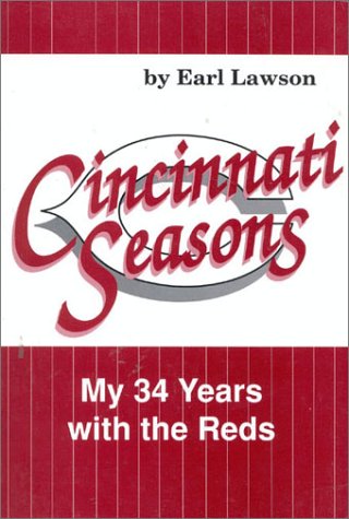 Cincinnati Seasons: My 34 Years With the Reds