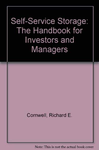 Self-Service Storage The Handbook for Investors and Managers