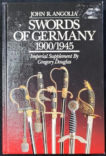 Swords of Germany 1900/1945 with Imperial Supplement.