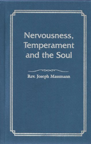 Nervousness, Temperament and the Soul