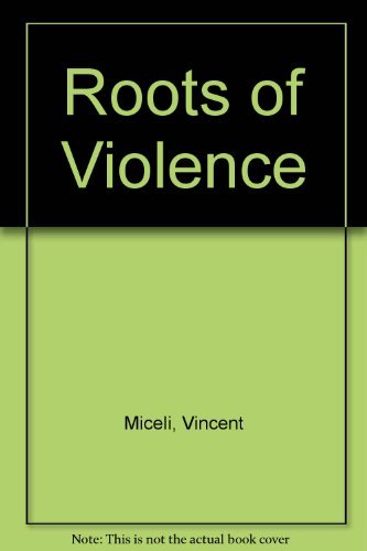 The roots of violence