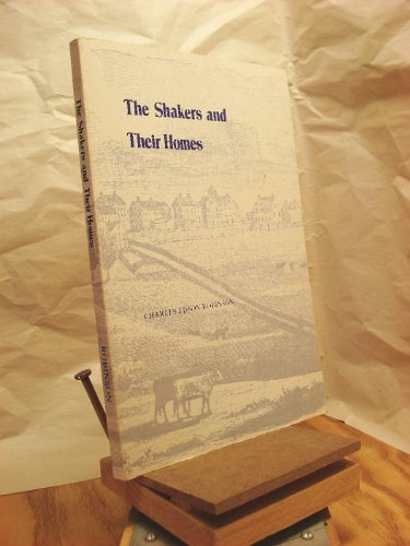 The Shakers and Their Homes