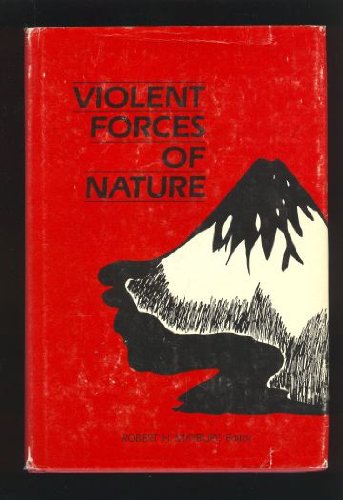 Violent Forces of Nature