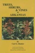 Trees Shrubs and vines of Arkansas