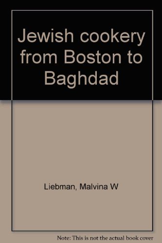 Jewish Cookery from Boston to Baghdad