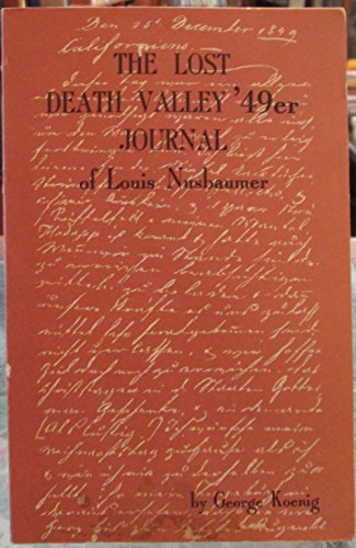 The Lost Death Valley '49er Journal of Louis Nusbaumer (Inscribed)