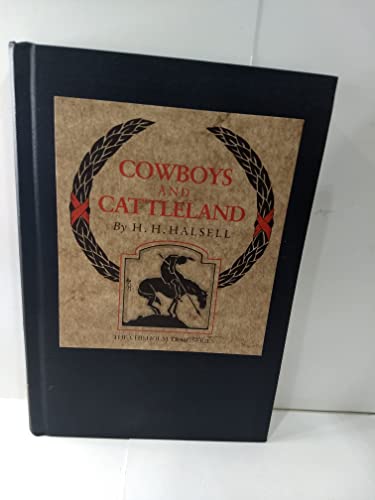 Cowboys and Cattleland: Memories of a Frontier Cowboy (Chisholm Trail)