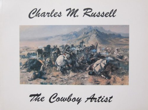 Charles M. Russell (1864-1926), paintings, drawings, and sculpture : in the collection of the R. ...