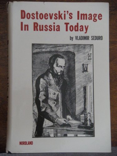 Dostoevski's Image in Russia Today