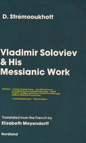Vladimir Soloviev and His Messianic Work
