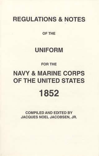 Regulations and Notes of the Uniform for the Navy and Marine Corp of the United States: 1852