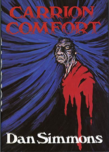 Carrion comfort: A new novel