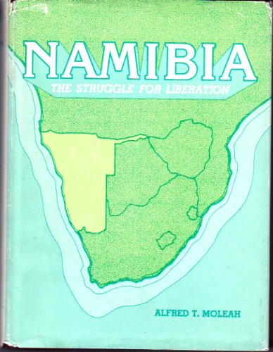 Namibia: The Struggle For Liberation