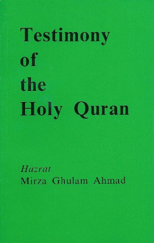 Testimony of the Holy Quran: English Translation of Shahadat Al-Quran